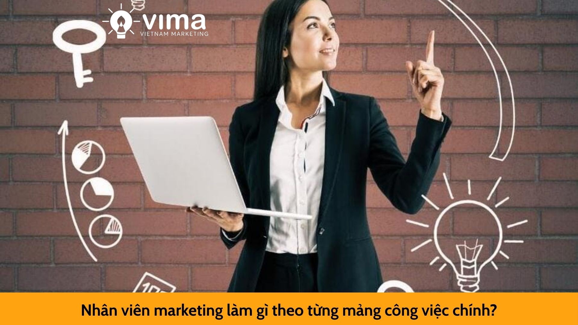 Nhân viên marketing làm gì theo từng mảng công việc chính?